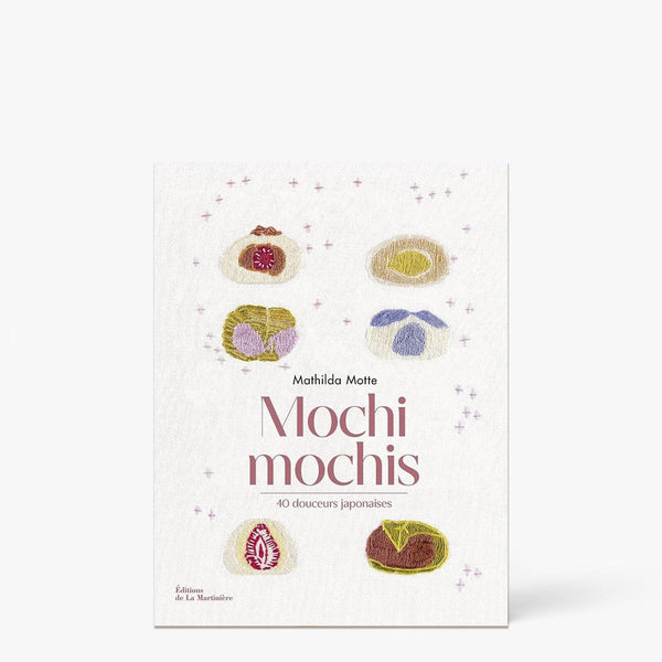 Libro Mochi mochis, 40 dolci giapponesi ⋅ Edizioni della Martinière