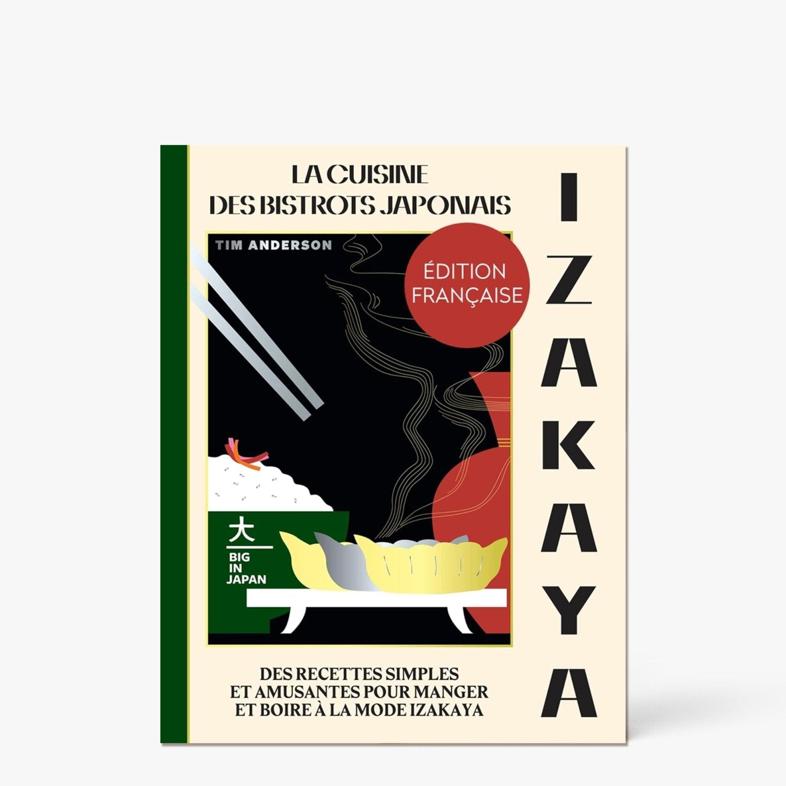 Izakaya - La cuisine des bistrots japonais - Hachette Pratique - iRASSHAi
