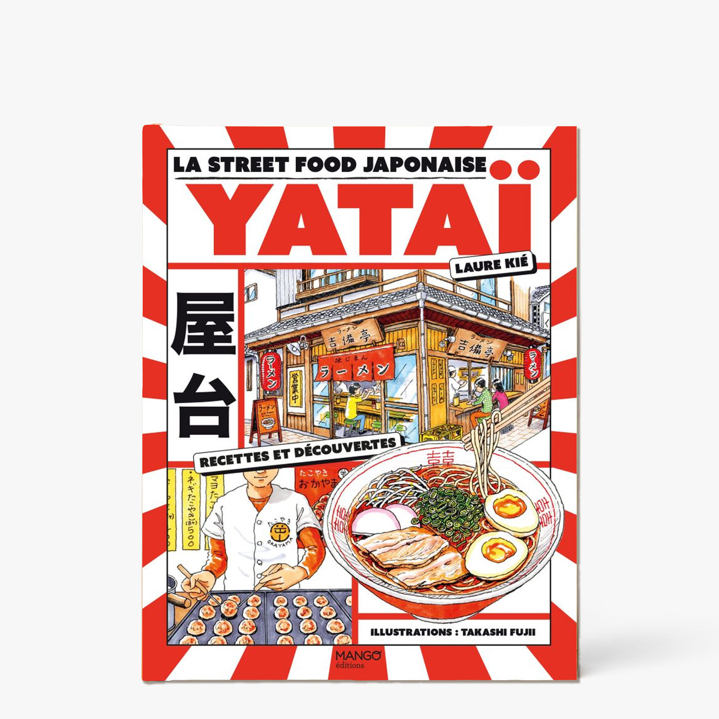 Libro Yataï. Cibo di strada giapponese ⋅ Mango Edizioni